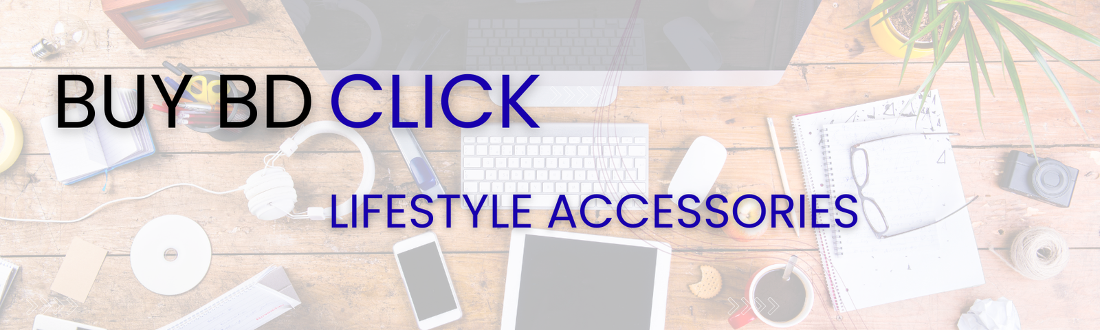 Lifestyle Accessories